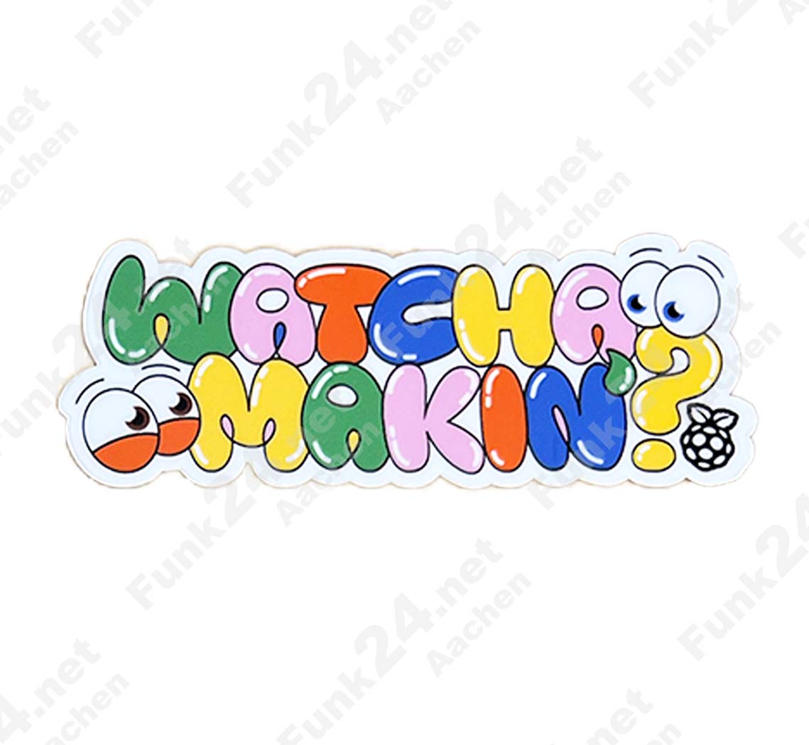 Raspberry Pi Aufkleber / Sticker "Watcha Makin?"